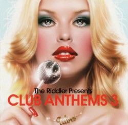 The Riddler Presents Club Anthems 3