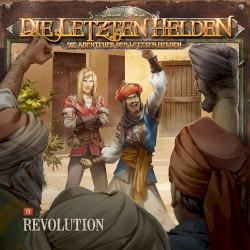 Die Abenteuer der Letzten Helden 9: Revolution