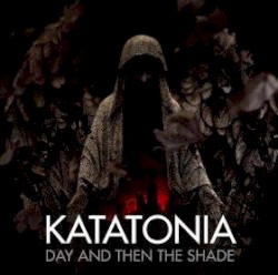 Day and Then the Shade