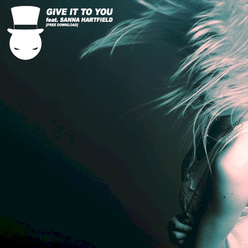 Give It to You