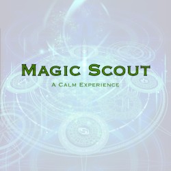 Magic Scout: A Calm Experience