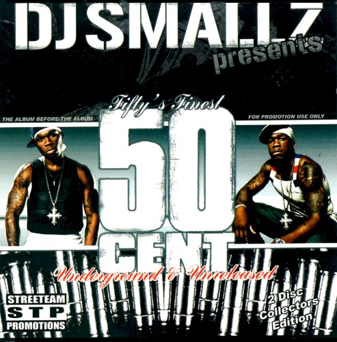 Fifty’s Finest: Underground & Unreleased