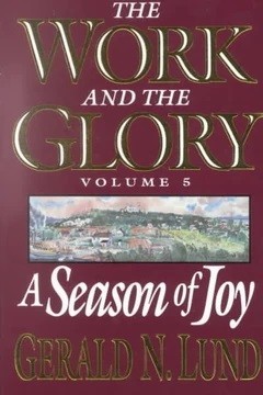 The Work and the Glory: A Season Of Joy
