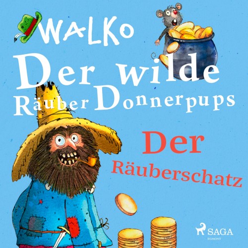 Der wilde Räuber Donnerpups - Der Räuberschatz