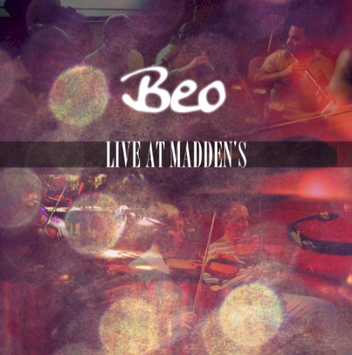 Beo: Live at Madden’s