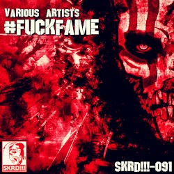 #FUCKFAME