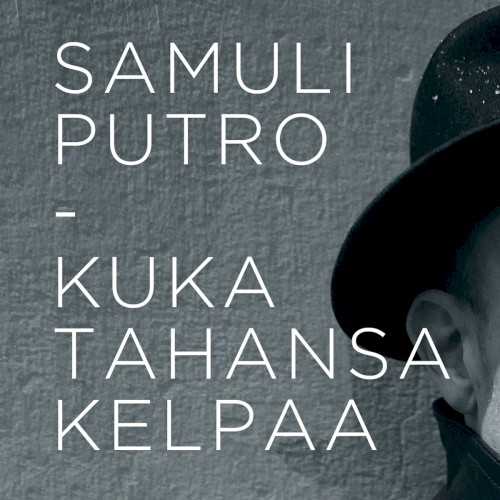 Kuka tahansa kelpaa
