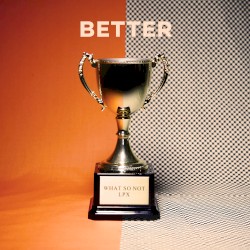 Better