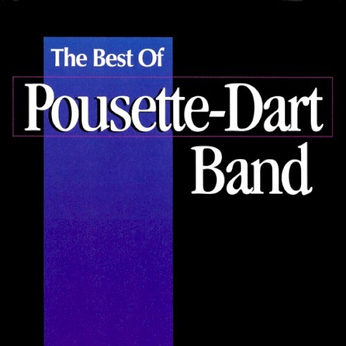 The Best of Pousette‐Dart Band