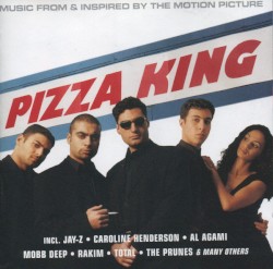Pizza King: Music From & Inspired by the Motion Picture