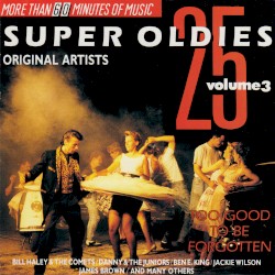 25 Super Oldies, Vol. 3: Too Good to Be Forgotten
