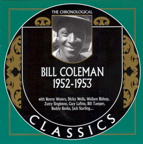 The Chronological Classics: Bill Coleman 1952-1953