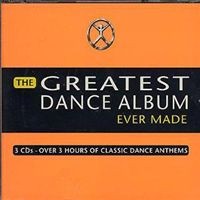The Greatest Dance Album Ever Made