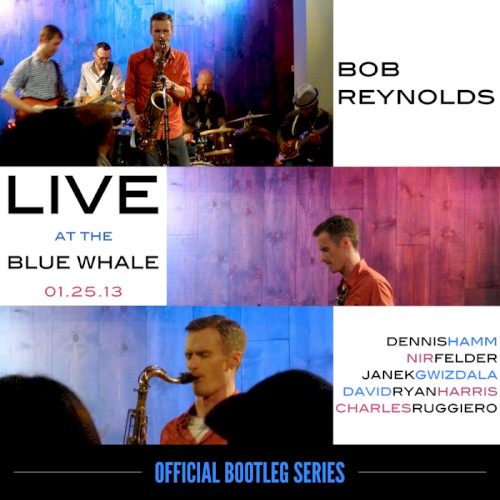 Live at the Blue Whale 01-25-13