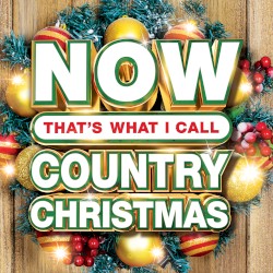 Now That’s What I Call Country Christmas