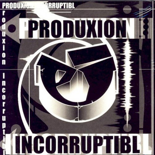 Produxion Incorruptibl
