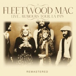 Live… Rumours Tour, LA 1978