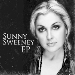 Sunny Sweeney EP