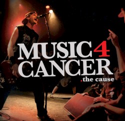 Music 4 Cancer: The Cause