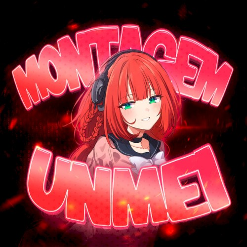 MONTAGEM UNMEI