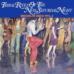 Tribal Rites of the New Saturday Night: Brooklyn disco 1974-5