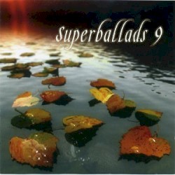 Superballads 9