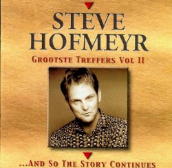 Grootste treffers, Vol II: ... And So the Story Continues