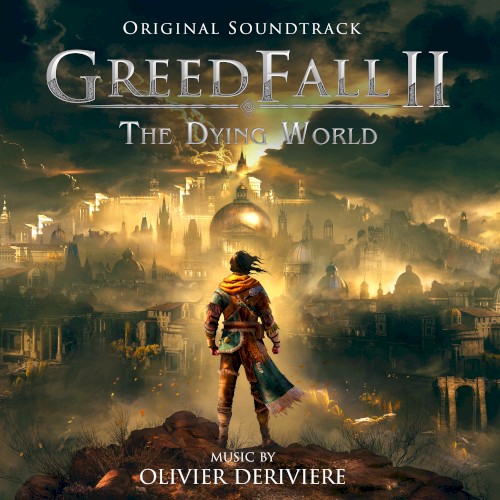 GreedFall II (The Dying World), Pt. 1 (Original Video Game Soundtrack)