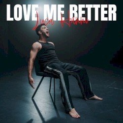 Love Me Better