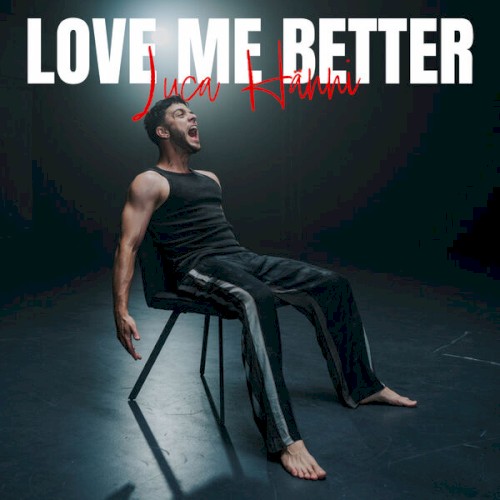 Love Me Better
