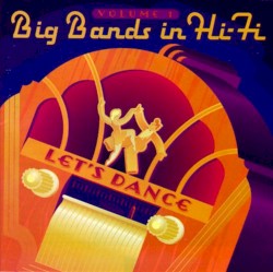Big Bands in Hi-Fi, Volume 1: Let's Dance