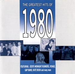 The Greatest Hits of 1980