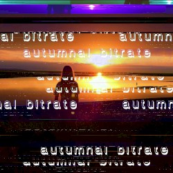 autumnal bitrate
