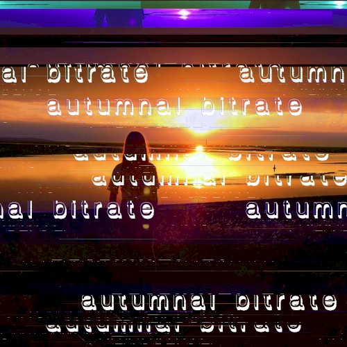 autumnal bitrate