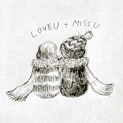 LOVE U + MISS U
