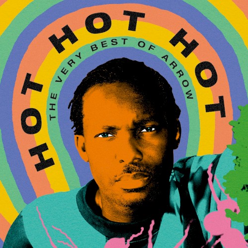 Hot Hot Hot - The Best of Arrow
