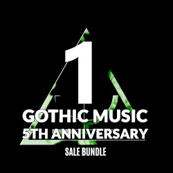 Gothic Music 5th Anniversary Sale Bundle 1