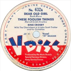Dear Old Girl / These Foolish Things / Are Ya Kiddin’ / Do You Love Me