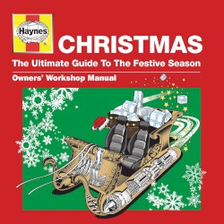 Haynes Christmas: The Ultimate Guide to the Festive Season