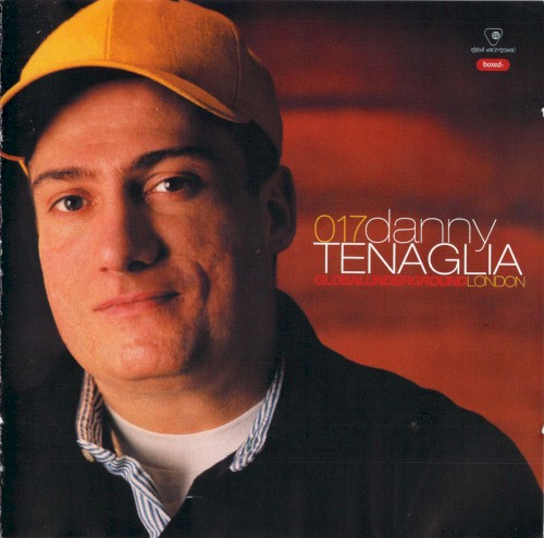 Global Underground 017: Danny Tenaglia in London