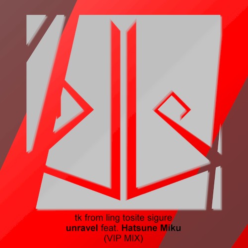 Unravel (VIP mix)