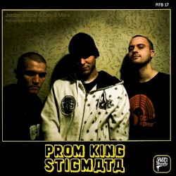 Prom King Stigmata