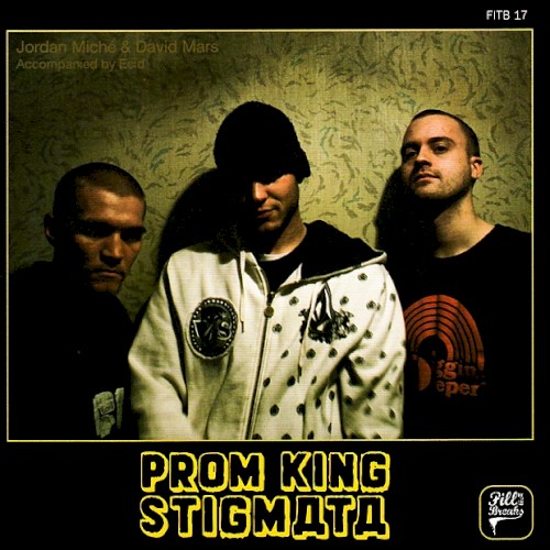 Prom King Stigmata