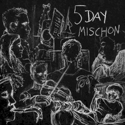 5 Day Mischon