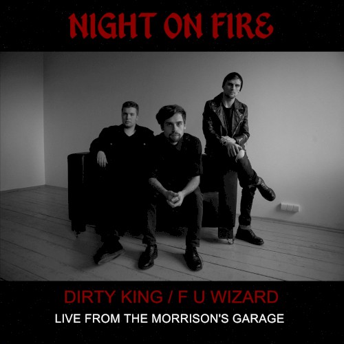 Dirty King / F U Wizard: Live From the Morrison's Garage