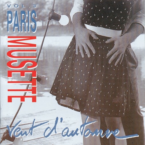Paris Musette, Vol. 3 : Vent d’automne
