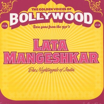The Golden Voices Of Bollywood - Volume 1 - The Nightingale Of India