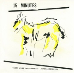 That’s What You Always Say / Last Chance For You