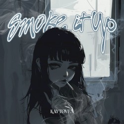 SMOKE IT UP!