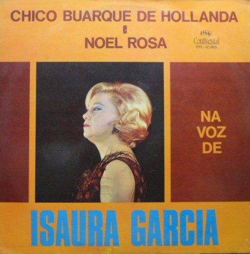 Chico Buarque de Hollanda e Noel Rosa na voz de Isaura Garcia